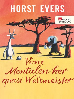 cover image of Vom Mentalen her quasi Weltmeister
